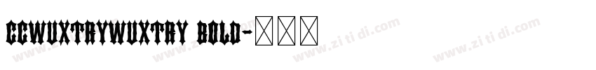 ccwuxtrywuxtry bold字体转换